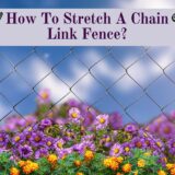 How To Stretch A Chain Link Fence